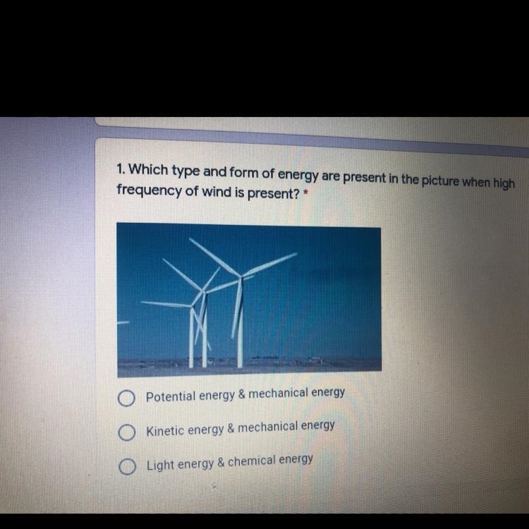 which type and form of energy are present in the picture when high frequency of wind-example-1