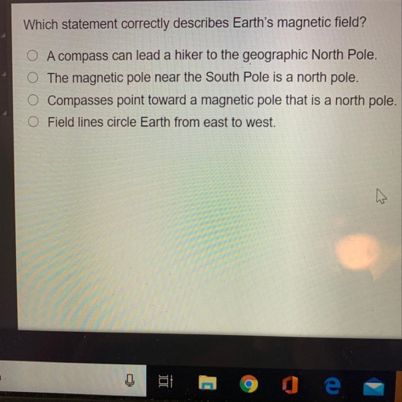 Which statement correctly describes earths magnetic field? 20 point question!!!!-example-1