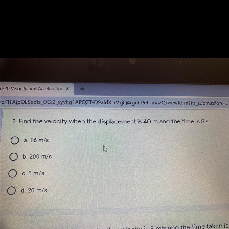 2. Find the velocity when the displacement is 40 m and the time is 5 s.-example-1