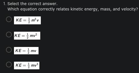 Select the correct answer. Which equation correctly relates kinetic energy, mass, and-example-1