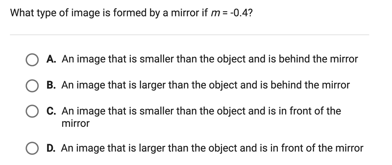 ASAP TWENTY POINTS What type of image is formed by a mirror if m = -0.4?-example-1