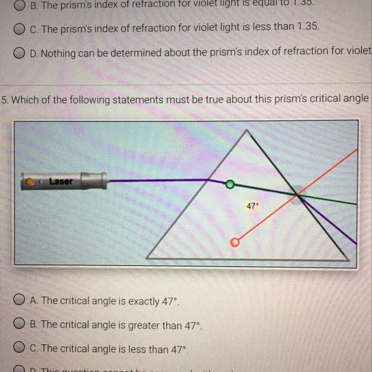 Which of the following statements must be true about this prism's critical angle for-example-1