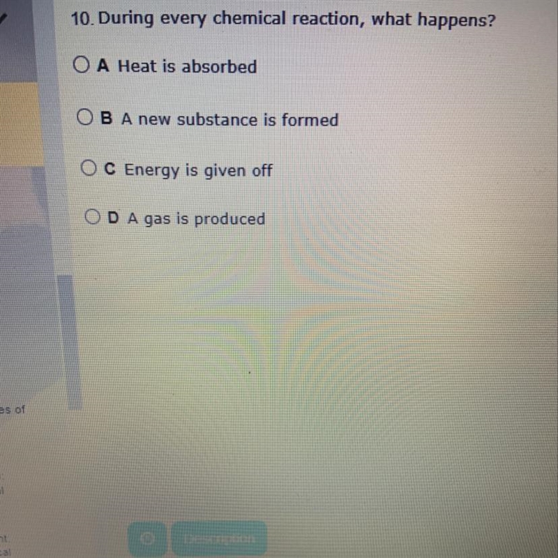 During every chemical reaction what happens-example-1