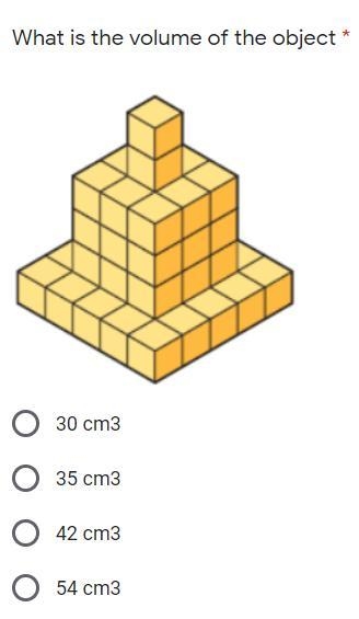 What is your volume of the object? 30 cm3 35 cm3 42 cm3 54 cm3-example-1