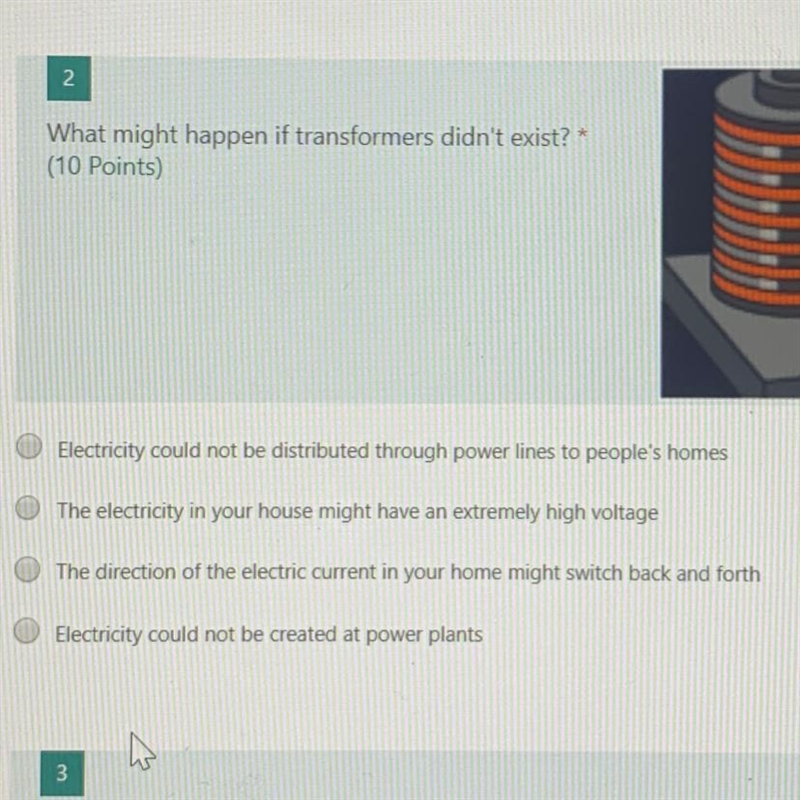 What might happen if transformers didn't exist? Electricity could not be distributed-example-1