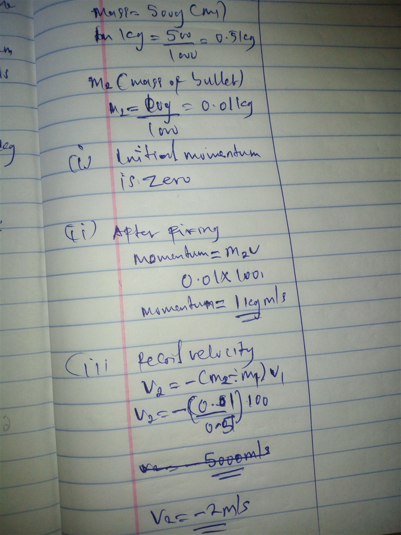 A gun of mass 500g fires a bullet of mass 10 g with a speed of 100m/s. Find; i. initial-example-1