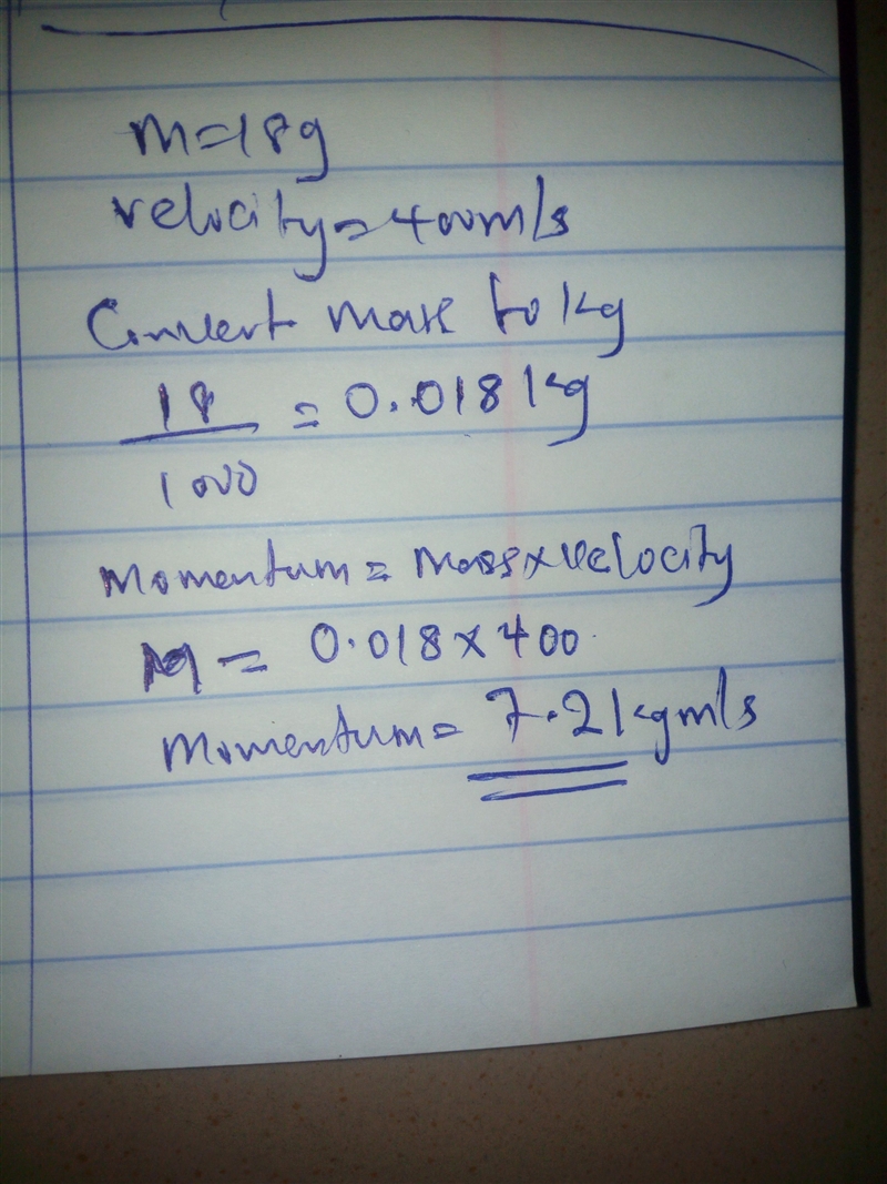 What is momentum of a 18.0 g bullet moving with a velocity of 400 m/s to the right-example-1