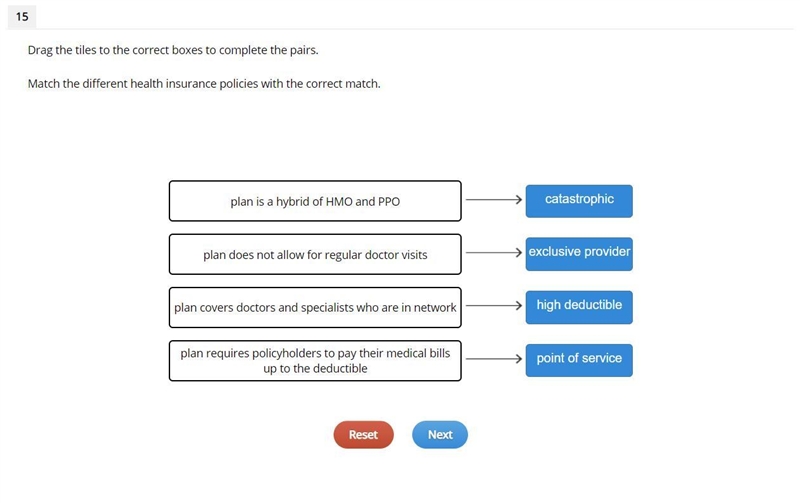 Match the different health insurance policies with the correct match-example-1