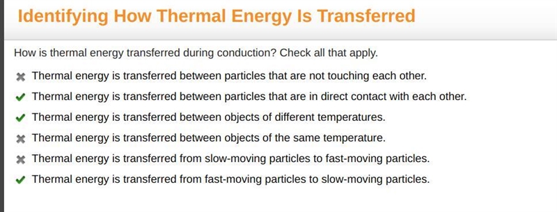 How is thermal energy transferred during conduction? Check all that apply. Thermal-example-1