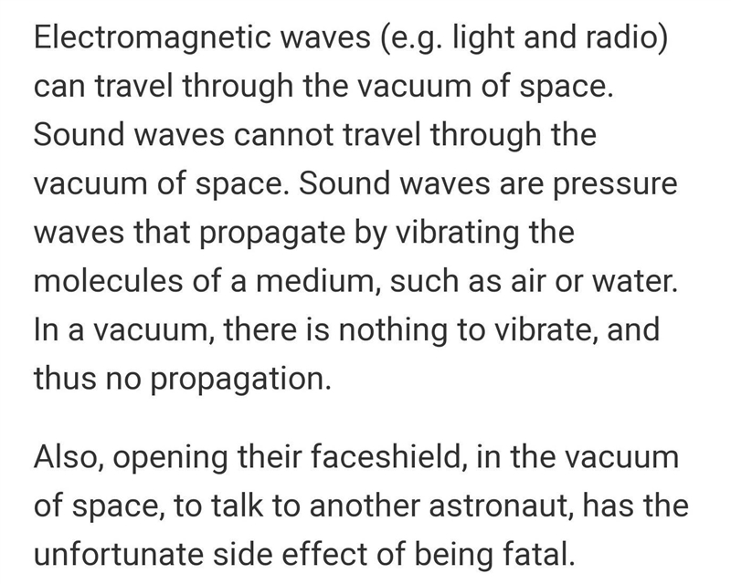 Why does an astronaut have to use electrical medium to talk in the space​-example-1