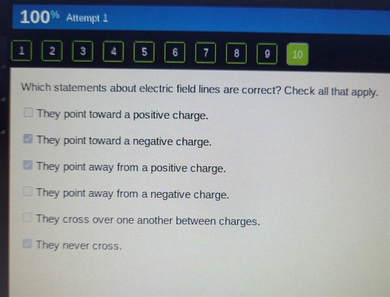 Which statements about electric field lines are correct? Check all that apply. They-example-1