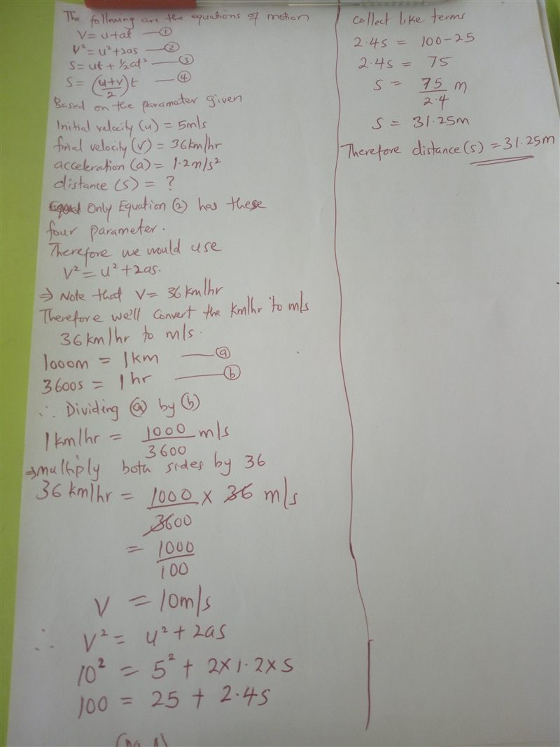 1. Initial velocity 5m/s, final velocity 36km/hr, acceleration 1.25m/s/s. Distance-example-1