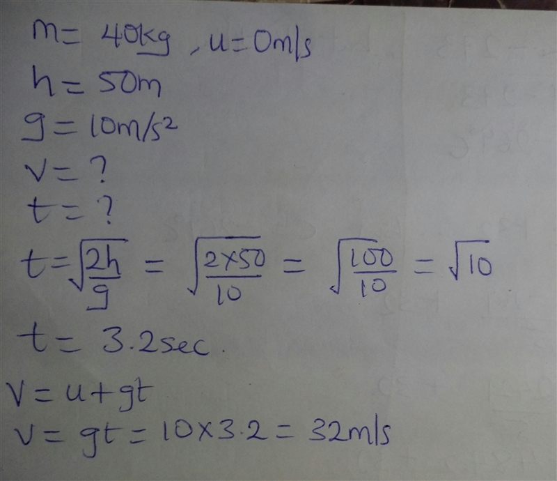 A 40kg rock falls off a cliff that is 50 meters high. How fast is the speed of the-example-1