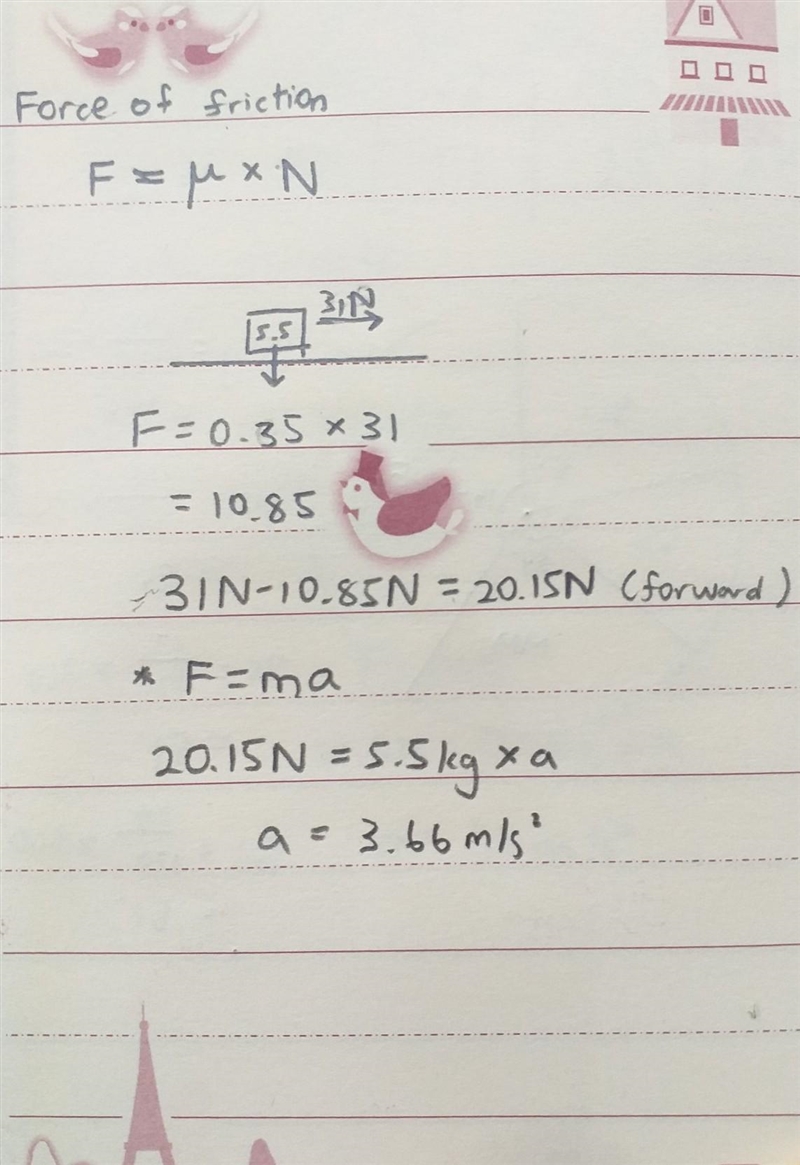 A 5.5kg mass is pushed with a force of 31N across a table having μk of 0.350. Find-example-1