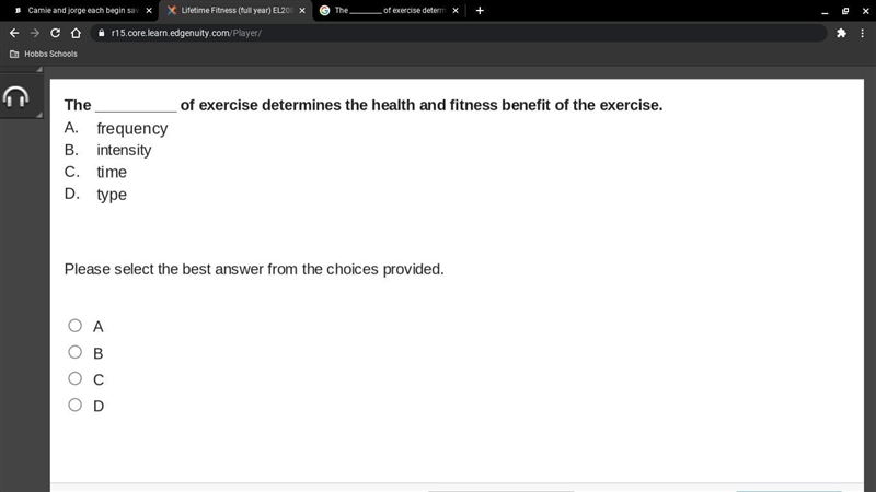 Help- The __________ of exercise determines the health and fitness benefit of the-example-1