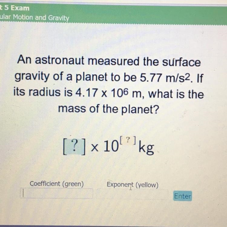 Please help! An astronaut measured the surface gravity of a planet to be 5.77 m/s-example-1