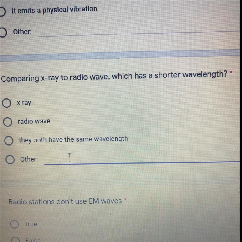 Comparing X-ray to radio wave, which has a shorter wavelength? X-ray radio wave they-example-1