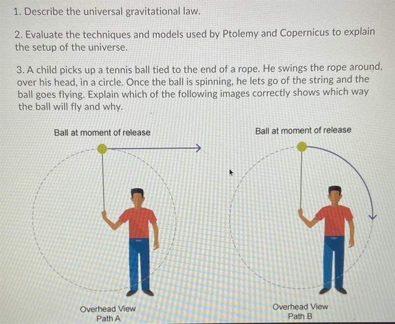 1. Describe the universal gravitational law. 2. Evaluate the techniques and models-example-1