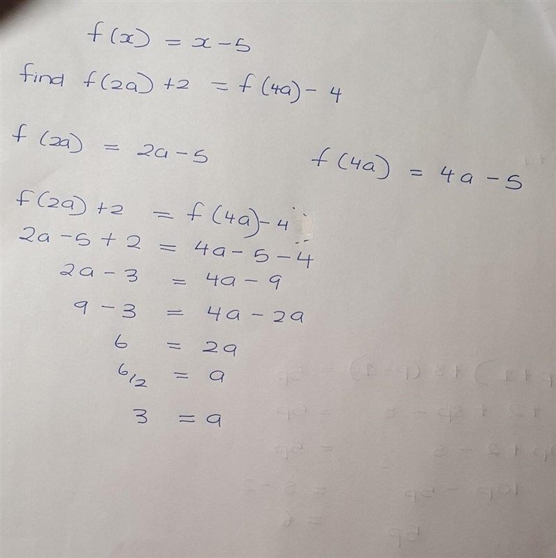 If f(x)=x−5, which of the following is a solution of f(2a)+2=f(4a)−4? (A) 1 (B) 3 (C-example-1