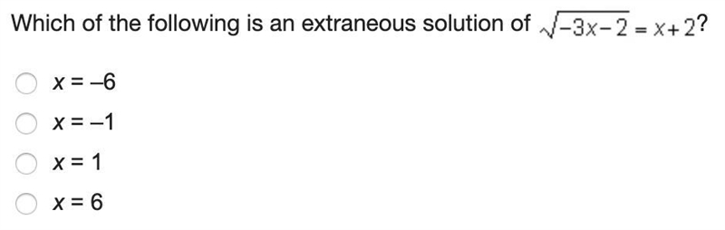 Which of the following is an extraneous solution of square root -3x-2=x+2-example-1