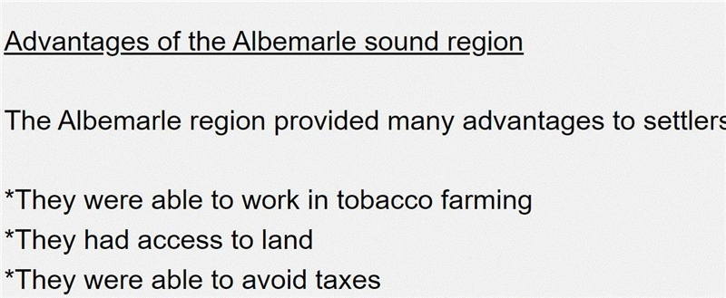 50 points! Which advantages did settlers of the Albemarle region experience? Check-example-1