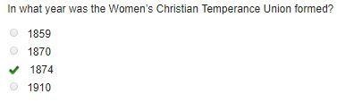 In what year was the WIn what year was the Women’s Christian Temperance Union formed-example-1