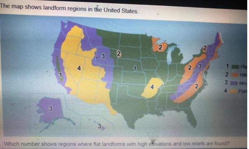 Which number shows regions where flat landforms with high elevations and low reliefs-example-1