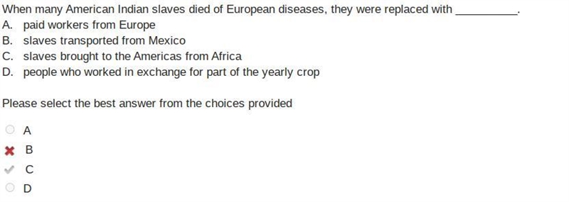 When many American Indian slaves died of European diseases, they were replaced with-example-1