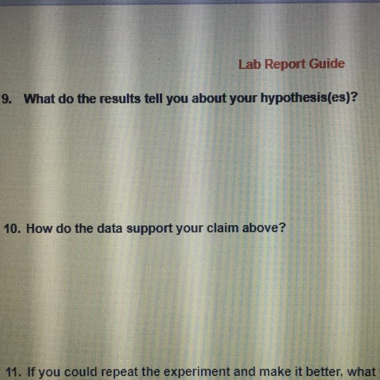 HELP PLEASE I REALLY NEED IT!!! 9. What do the results tell you about your hypothesis-example-1