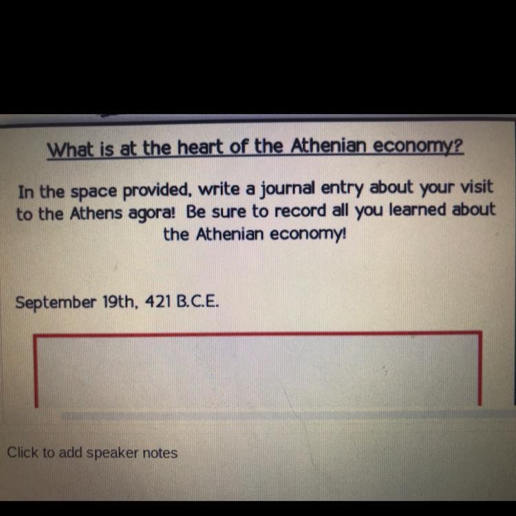 What is at the heart of the Athenian economy? In the space provided, write a journal-example-1