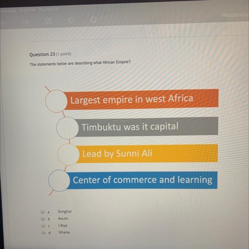 The statements below are describing what African empire A) Songhai B) Axum C) Libya-example-1