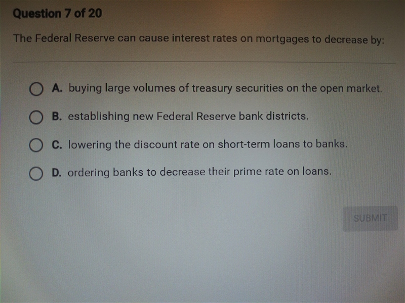 The federal reserve can cause unterest rates on mortgages to decrease by: Answeres-example-1