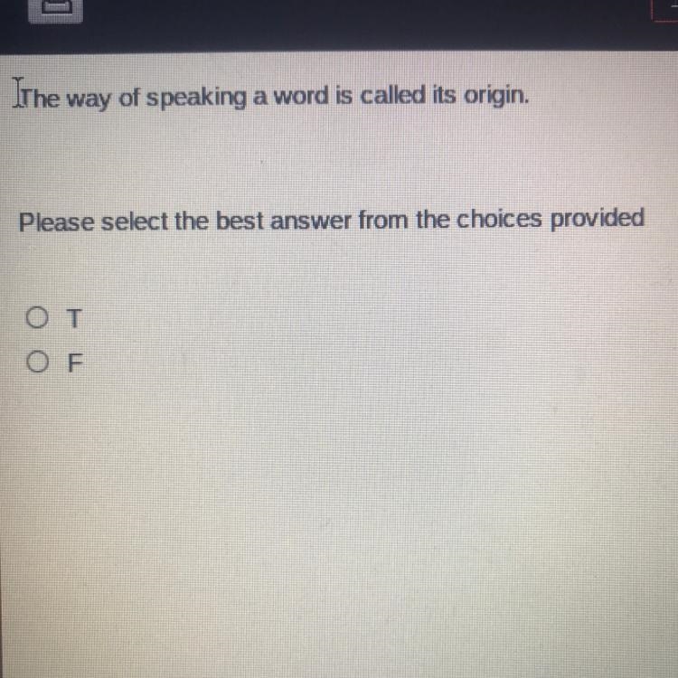 The way of speaking a word is called its origin. Please select the best answer from-example-1