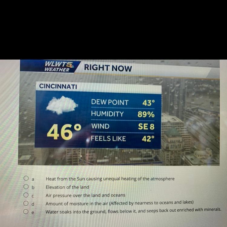 Which factor is not a factor that causes weather systems￼? 95 POINTS IF CORRECT-example-1