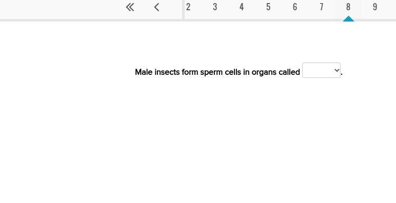 Male insects form sperm cells in organs called 1.testes 2.sacs 3.ovaries-example-1