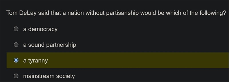 om DeLay said that a nation without partisanship would be which of the following? a-example-1