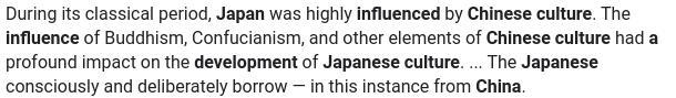 What is one way in which China influenced the development of culture in Japan?-example-1