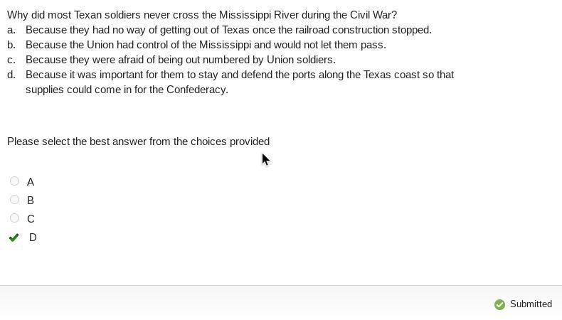 Why did most Texan soldiers never cross the Mississippi River during the Civil War-example-1