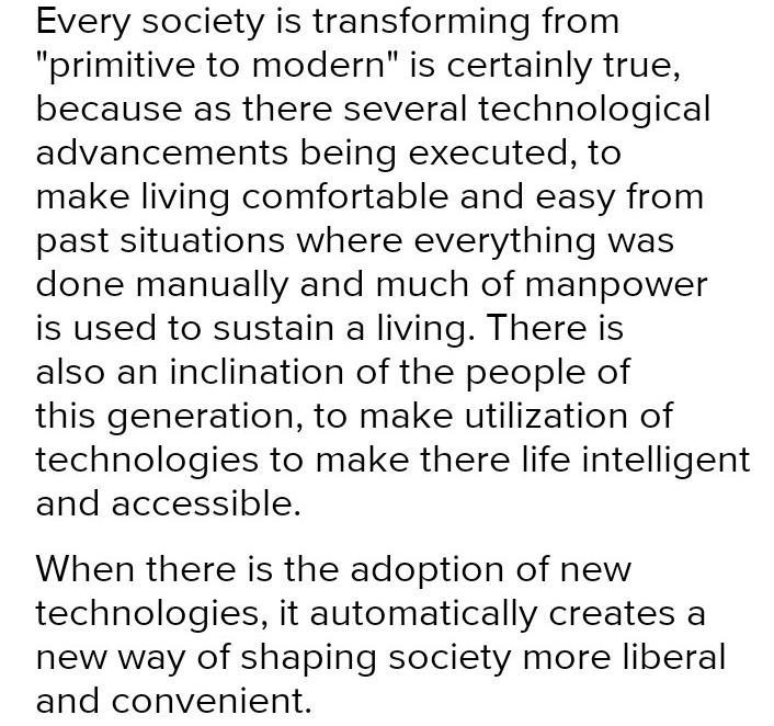 "Every society is transforming from primitive to modern." Do you agree with-example-1