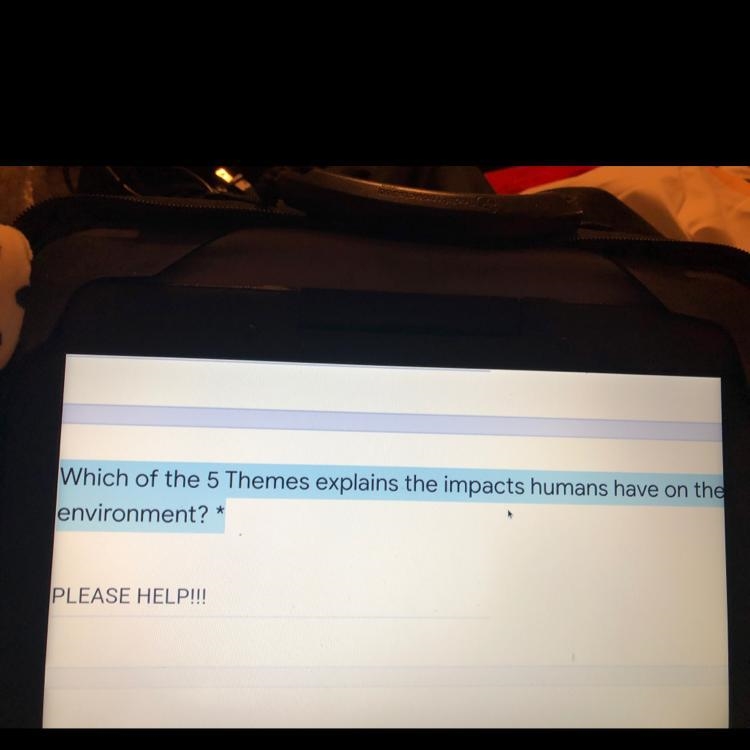 Which of the 5 Themes of geography explains the impacts humans have on the environment-example-1