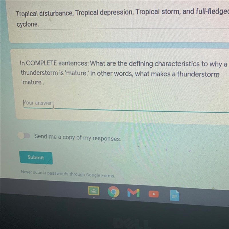 5 points In COMPLETE sentences: What are the defining characteristics to why a thunderstorm-example-1