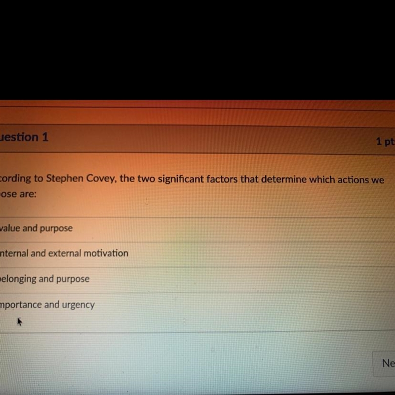 According to Stephen Covey, the two significant factors that determine which actions-example-1