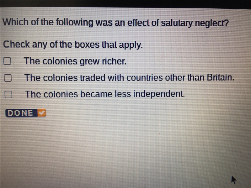 Which of the following was an effect of salutary neglect?-example-1