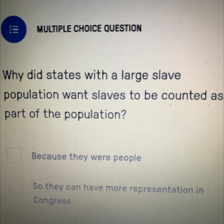 Why did states with a large slave population want slaves to be counted as part of-example-1