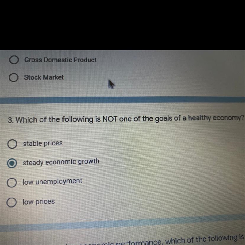 Stock Market 3. Which of the following is NOT one of the goals of a healthy economy-example-1