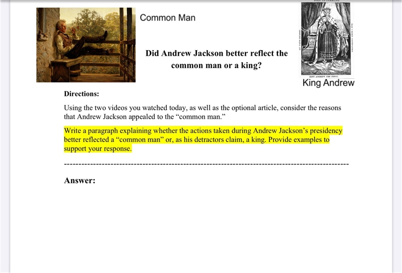 Whether the actions taken during Andrew Jackson’s presidency better reflected a “common-example-1