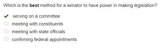 Which is the best method for a senator to have power in making legislation-example-1