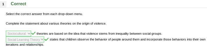 Complete the statement about various theories on the origin of violence.-example-1