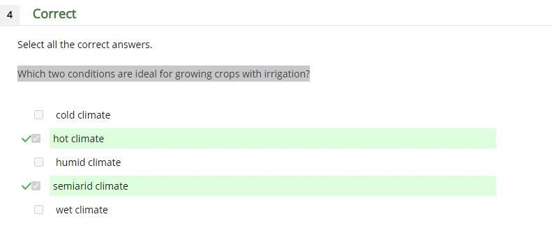 Select all the correct answers. Which two conditions are ideal for growing crops with-example-1