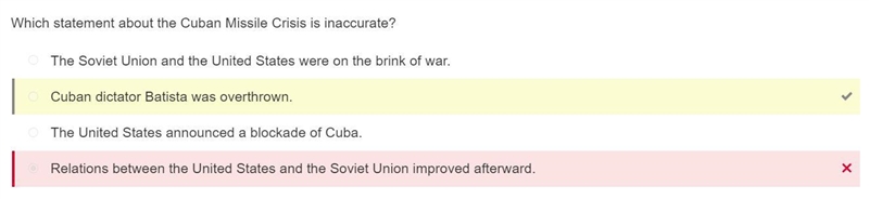 HELP Which does not accurately describe the Cuban Missile Crisis? Relations between-example-1